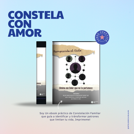 CONSTELACONES FAMILIARES, ROMPIENDO EL CICLO